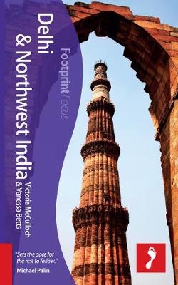 Delhi & Northwest India Footprint Focus Guide