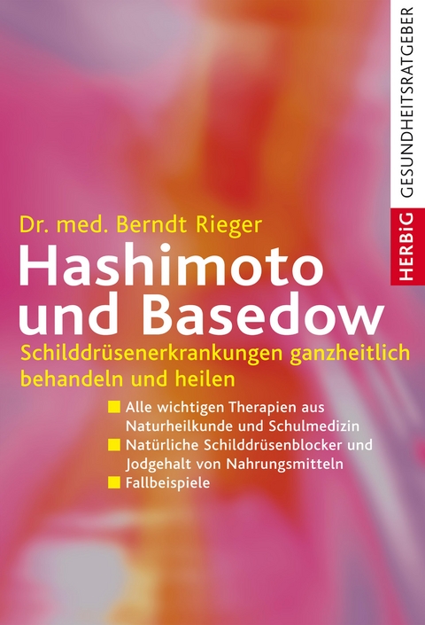 Hashimoto und Basedow - Berndt Rieger
