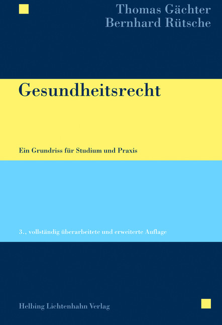 Gesundheitsrecht - Thomas G&auml;chter, Bernhard R&uuml;tsche