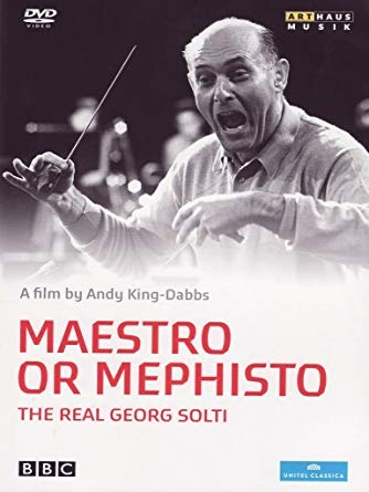 Maestro or Mephisto &ndash; The Real Georg Solti
