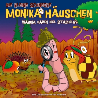 Die kleine Schnecke Monika Häuschen - CD / 33: Warum haben Igel Stacheln?