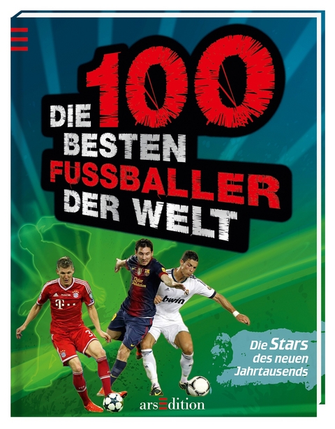 Die 100 besten Fu&szlig;baller der Welt - Kurt-J. Heering