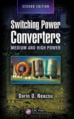 Switching Power Converters - Dorin O. Neacsu
