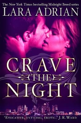 Crave The Night - Lara Adrian