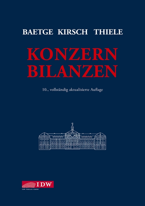 Konzernbilanzen - J&ouml;rg Baetge, Hans-J&uuml;rgen Kirsch, Stefan Thiele