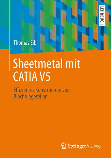 Blechmodellierung mit CATIA V5 - Thomas Eibl