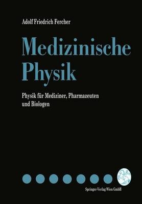 Medizinische Physik - Adolf F. Fercher