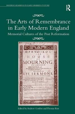 The Arts of Remembrance in Early Modern England - 