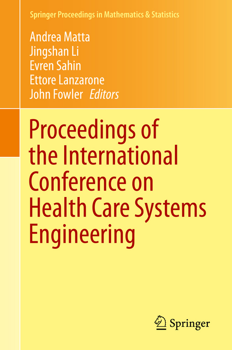Proceedings of the International Conference on Health Care Systems Engineering - 