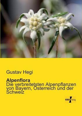 Alpenflora - Gustav Hegi