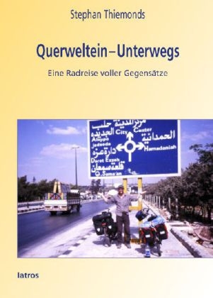 Querweltein &mdash; Unterwegs - Stephan Thiemonds
