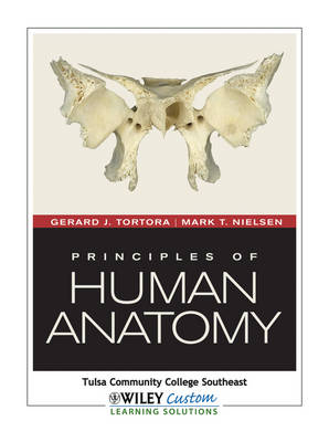 Principles of Human Anatomy 12th Edition for Tccse - Gerard J Tortora, Mark Nielsen