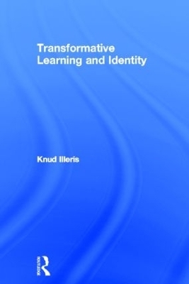 Transformative Learning and Identity - Knud Illeris