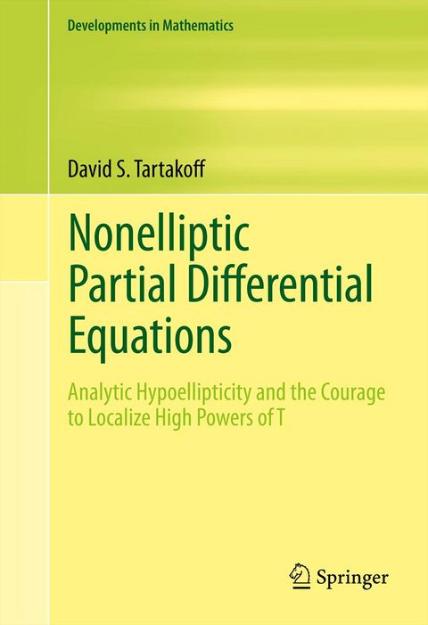 Nonelliptic Partial Differential Equations - David S. Tartakoff