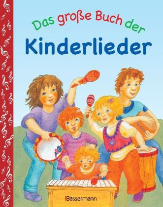 Das gro&szlig;e Buch der Kinderlieder - Brigitte Beck