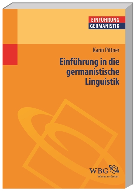 Einf&uuml;hrung in die germanistische Linguistik - Karin Pittner