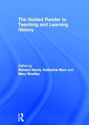 The Guided Reader to Teaching and Learning History - 