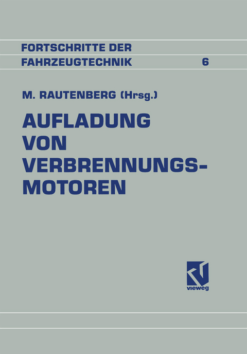 Aufladung von Verbrennungsmotoren - Manfred Rautenberg