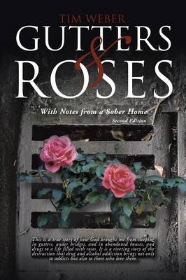 Gutters & Roses - Tim Weber