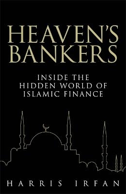 Heaven's Bankers - Harris Irfan