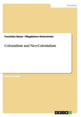 Colonialism and Neo-Colonialism