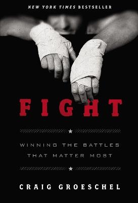 Fight - Craig Groeschel