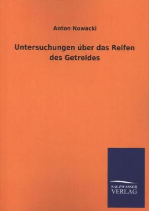 Untersuchungen über das Reifen des Getreides