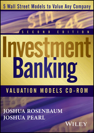 Investment Banking Valuation Models CD - Joshua Rosenbaum, Joshua Pearl