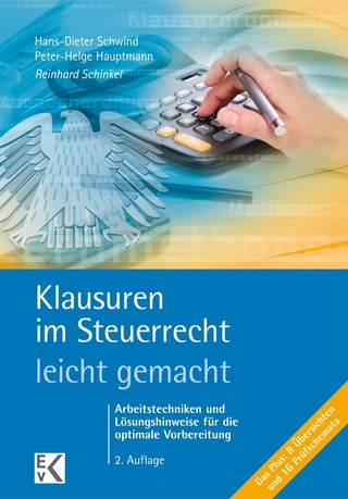 Klausuren im Steuerrecht - leicht gemacht