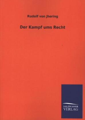 Der Kampf ums Recht - Rudolf von Jhering