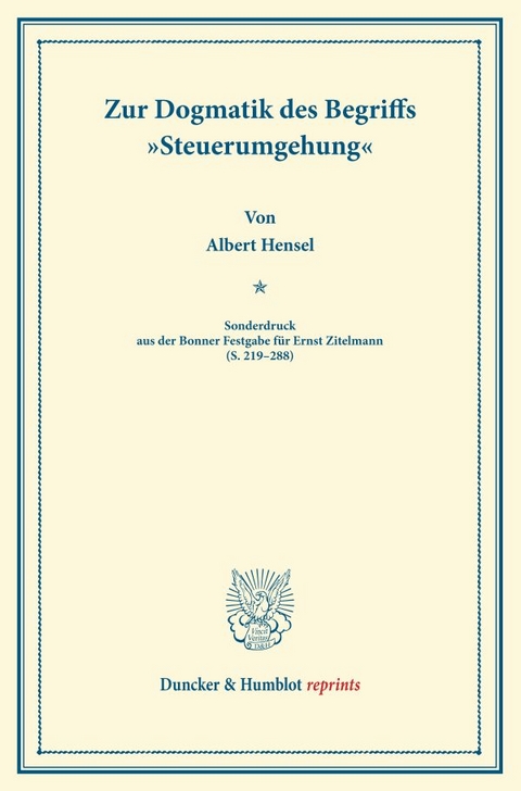 Zur Dogmatik des Begriffs "Steuerumgehung". - Albert Hensel
