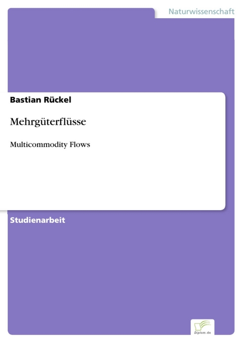 Mehrg&uuml;terfl&uuml;sse -  Bastian R&uuml;ckel