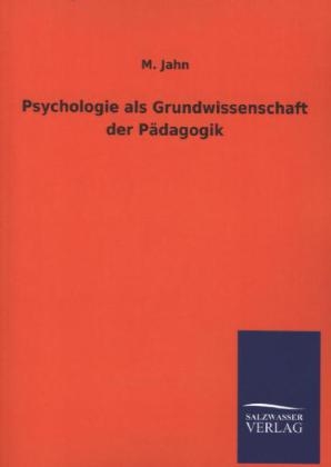 Psychologie als Grundwissenschaft der PÃ¤dagogik