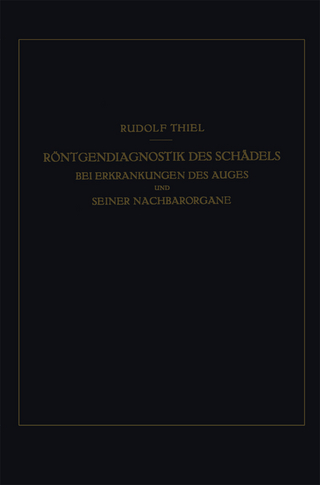 Röntgendiagnostik des Schädels bei Erkrankungen des Auges und Seiner Nachbarorgane