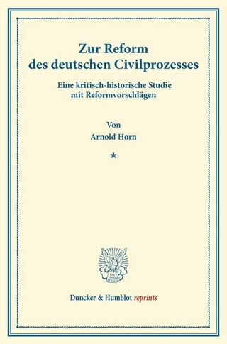 Zur Reform des deutschen Civilprozesses.