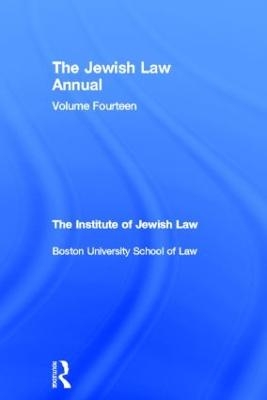 The Jewish Law Annual Volume 14 - Boston University of Law The Institute of Jewish Law