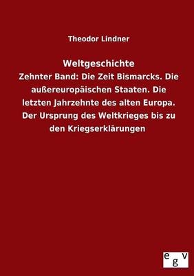 Weltgeschichte - Theodor Lindner