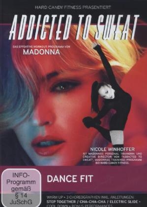 Addicted to Sweat - Dance Fit, 1 DVD