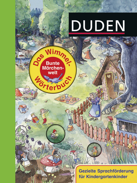 Duden: Das Wimmel-W&ouml;rterbuch - Bunte M&auml;rchenwelt
