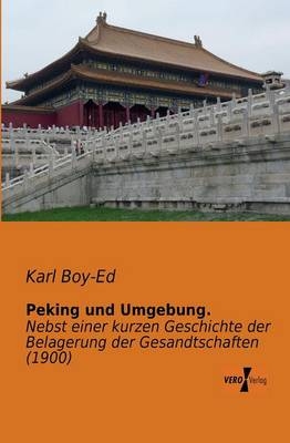 Peking und Umgebung.