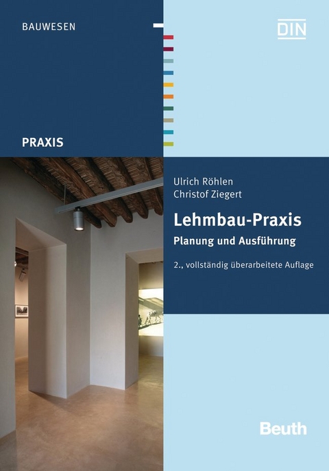 Lehmbau-Praxis - Ulrich R&ouml;hlen, Christof Ziegert