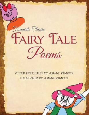 Favourite Classic Fairy Tale Poems - Joanne Pinnock