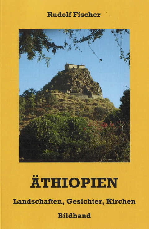 &Auml;thiopien - Rudolf Fischer
