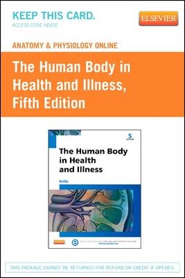 Anatomy and Physiology Online for the Human Body in Health and Illness - Barbara Herlihy