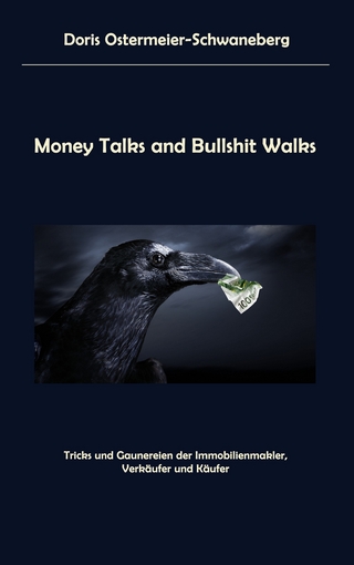 Money Talks and Bullshit Walks