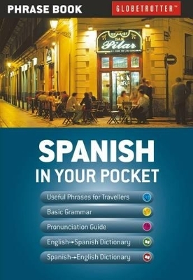 Globetrotter In your pocket - Spanish: Globetrotter Phrase Book