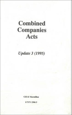 Combined Companies Acts Update 3 - Declan Hogan, John Bowen-Walsh, Barry O'Neill