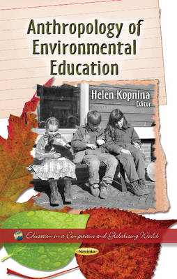 Anthropology of Environmental Education - Helen Kopnina