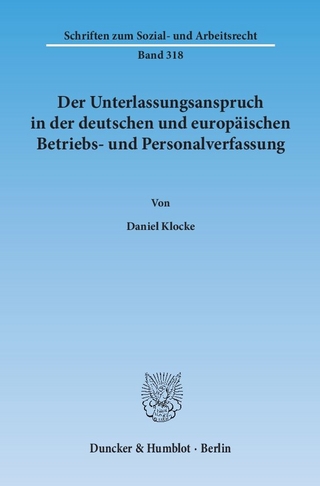 Der Unterlassungsanspruch in der deutschen und europäischen Betriebs- und Personalverfassung.
