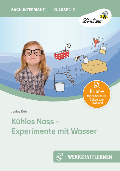 K&uuml;hles Nass - Experimente mit Wasser - Janine Dehn
